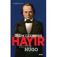 Ölüm Cezasına Hayır Victor Hugo