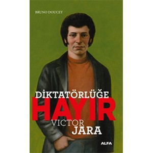 Diktatörlüğe Hayır