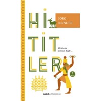 Hititler Hititlerin Yeniden Keşfi...