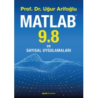 Matlab 9.8 ve Sayısal Uygulamaları