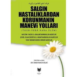 Salgın Hastalıklardan Korunmanın Manevi Yolları Taun Veba Kara Ölüm