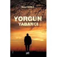 Yorgun Yabancı
