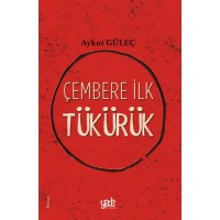 Çembere İlk Tükürük