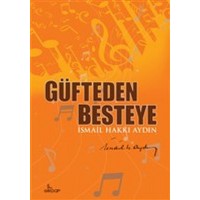 Güfteden Besteye