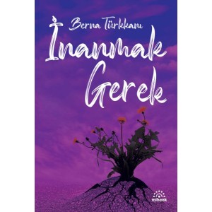 İnanmak Gerek