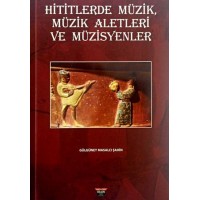 Hititlerde Müzik, Müzik Aletleri Ve Müzisyenler