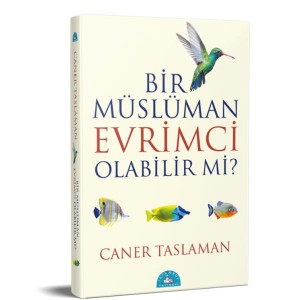 Bir Müslüman Evrimci Olabilir Mi
