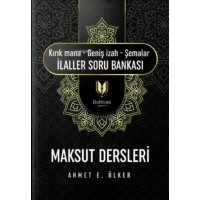 Maksut Dersleri kırık Mana Geniş I·zah Şemalar I·laller Soru Bankası