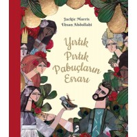 Yırtık Pırtık Papuçların Esrarı