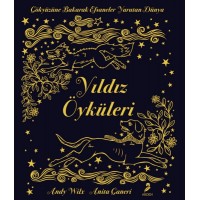 Yıldız Öyküleri Gökyüzüne Bakarak Efsaneler Yaratan Dünya