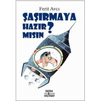 Şaşırmaya Hazır Mısın
