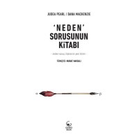 Neden Sorusunun Kitabı Neden Sonuç İlişkisinin Yeni Bilimi