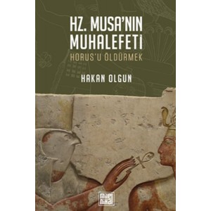 Hz. Musanın Muhalefeti