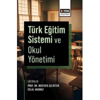 Türk Eğitim Sistemi ve Okul Yönetimi
