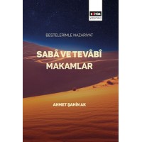 Bestelerimle Nazariyat Saba ve Tevabi Makamlar