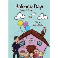 Baloncu Dayı Sevgi Evi'nde