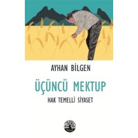 Üçüncü Mektup Hak Temelli Siyaset