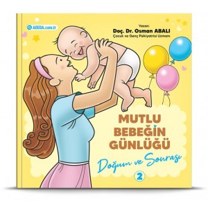 Mutlu Bebeğin Günlüğü Doğum ve Sonrası 2