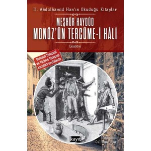 2. Abdülhamid Hanın Okuduğu Kitaplar Meşhur Haydud Monözün Moneuse Tercüme i Hali