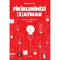 Fikirlerinizi Satmak İnsanları Fikirlerinize Aşık Edin