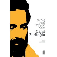 Bir Dağ Nasıl Söylerse Öyle Cahit Zarifoğlu