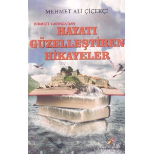 Hayatı Güzelleştiren Hikayeler