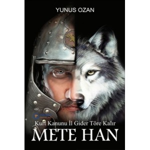 Mete Han Kurt Kanunu İl Gider Töre Kalır