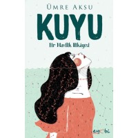 Kuyu Bir Mavilik Hikayesi