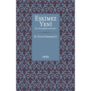Eskimez Yeni Hz. Peygamber'in Sünneti