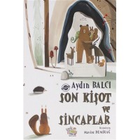 Son Kişot ve Sincaplar
