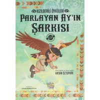 Parlayan Ay'ın Şarkısı Kızılderili Öyküleri