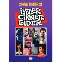 İyiler Cinnete Gider