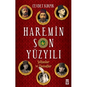 Haremin Son Yüzyılı