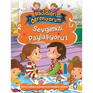 Sevgimizi Paylaşıyoruz Hadisleri Öğreniyorum