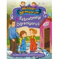Sabretmeyi Öğreniyoruz Hadisleri Öğreniyorum