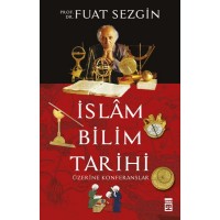 İslam Bilimler Tarihi Üzerine Konferanslar