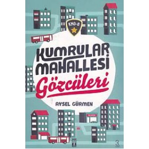 Kumrular Mahallesi Gözcüleri KMG 8