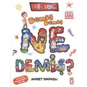 Demiş Demiş Ne Demiş