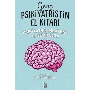 Genç Psikiyatristin El Kitabı
