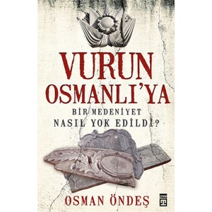 Vurun Osmanlı'ya