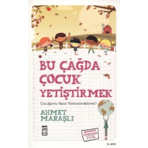 Bu Çağda Çocuk Yetiştirmek Çocuğumu Nasıl Yönlendirebilirim