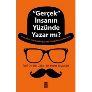 Gerçek İnsanın Yüzünde Yazar mı