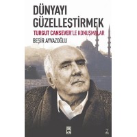 Dünyayı Güzelleştirmek