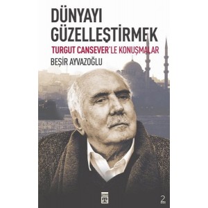 Dünyayı Güzelleştirmek