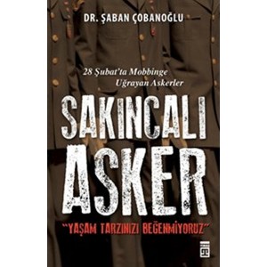 Sakıncalı Asker Yaşam Tarzınızı Beğenmiyoruz