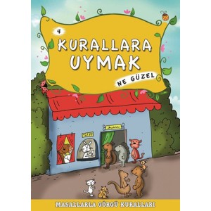 Masallarla Görgü Kuralları Kurallara Uymak Ne Güzel Masallarla Görgü Kuralları Kurallara Uymak Ne Güzel