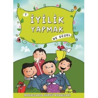 Masallarla Görgü Kuralları İyilik Yapmak Ne Güzel