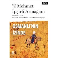 Osmanlı'nın İzinde I