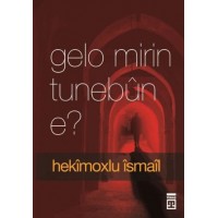Gelo Mirin Tunebun e Ölüm Yokluk mudur