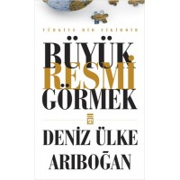 Büyük Resmi Görmek